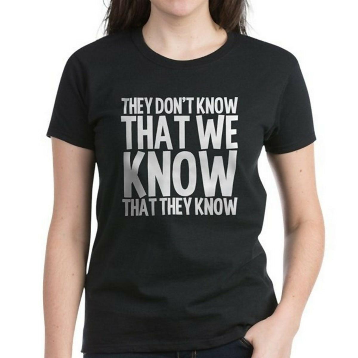 KHANANIS We Know Dark Women's Value T-Shirt - ValueBox