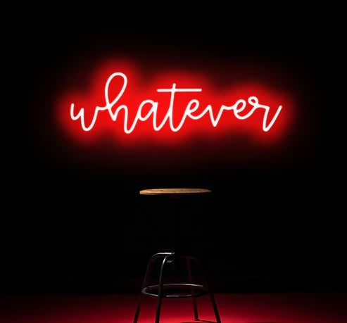 Whatever Neon Sign Big