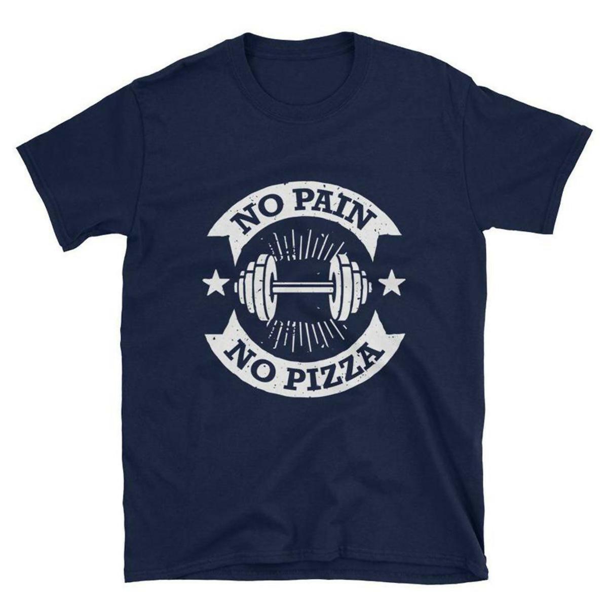 No Pain No Pizza T-Shirt - ValueBox