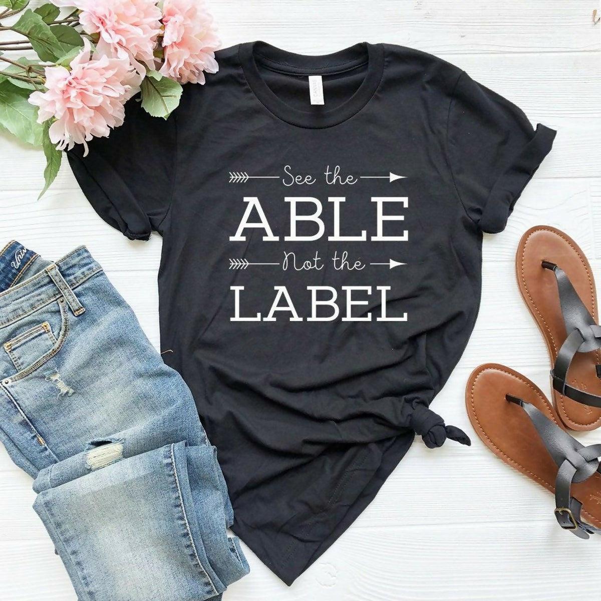 Autism Shirt, See The Able Not The Label Shirt, - ValueBox