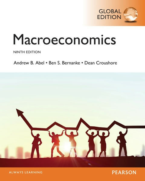 Macroeconomics Ninth Edition by Andrew B. Abel Ben S. Bernanke Dean Croushore - ValueBox