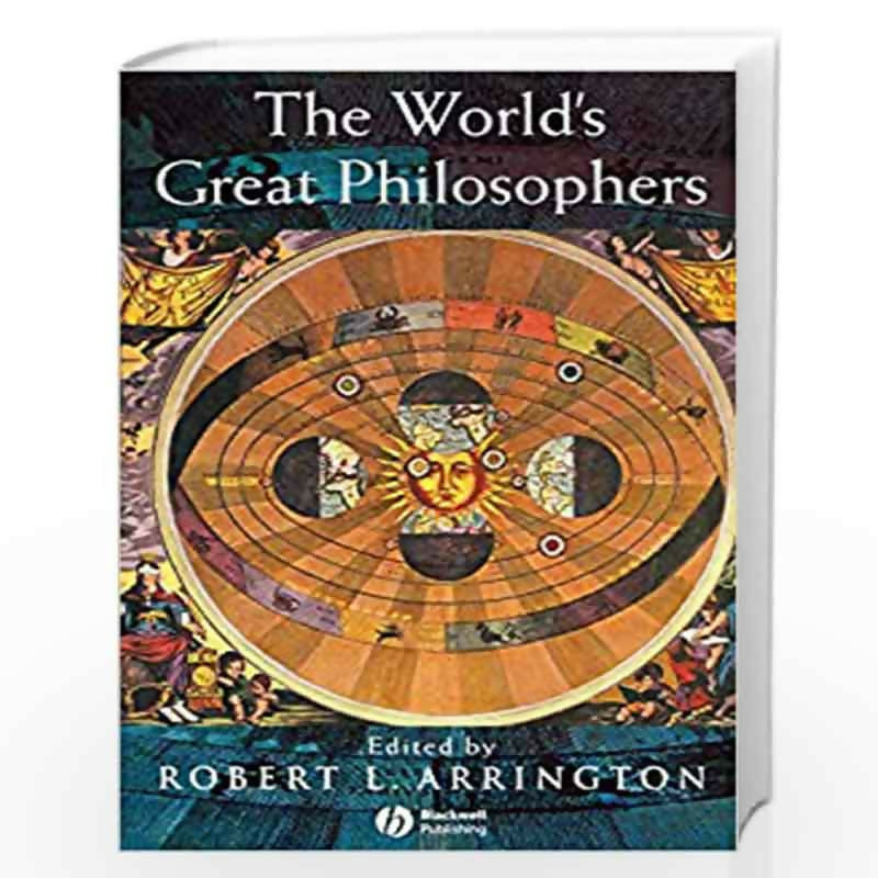 the-world-s-great-philosophers-robert-l-arrington