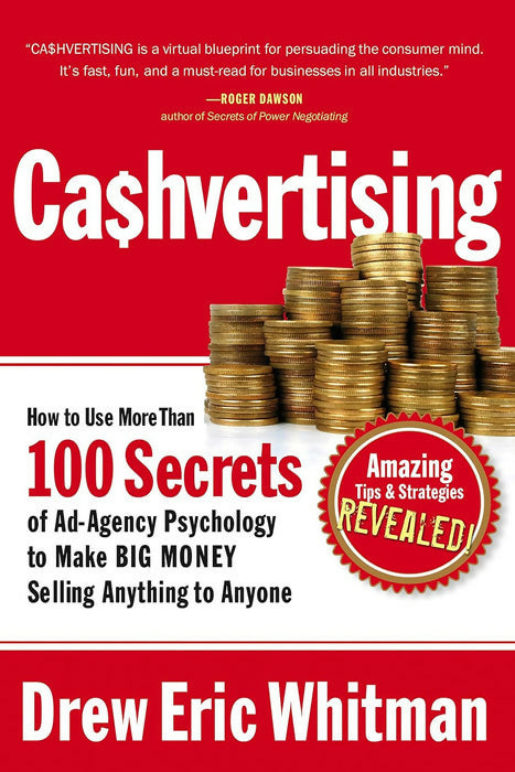 Cashvertising_How_to_Use_More_Than_100_Secrets_of_Ad-Agency_Psychology_to_Make_BIG_MONEY_Selling_Anything_to_Anyone_700x700