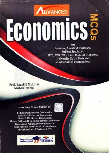 Advanced Economics MCQs For Lecturer Subject Specialist Guide by Rashid Mukhtar