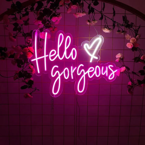 Hello Gorgeous- LED Neon Sign