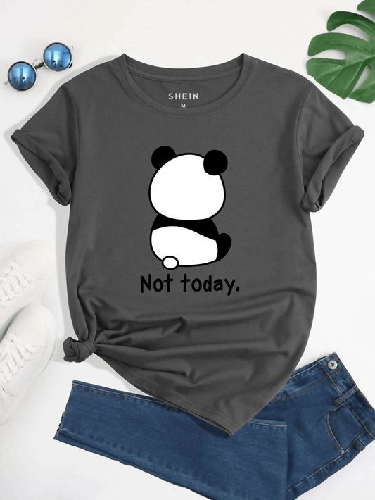 Khanani's High Quality Not today Panda Tshirt for women and girls - ValueBox