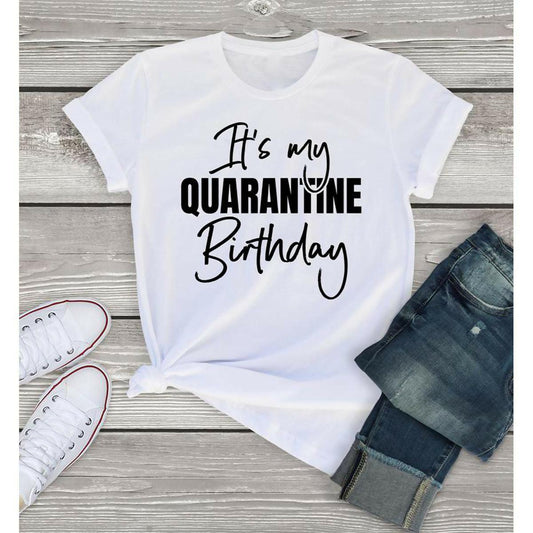 Khanani's Its my Quarantine Birthday t shirt, - ValueBox