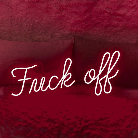 Fuck off - LED Neon Sign