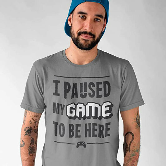 Khanani's I paused my game to be here cotton tshirt for men