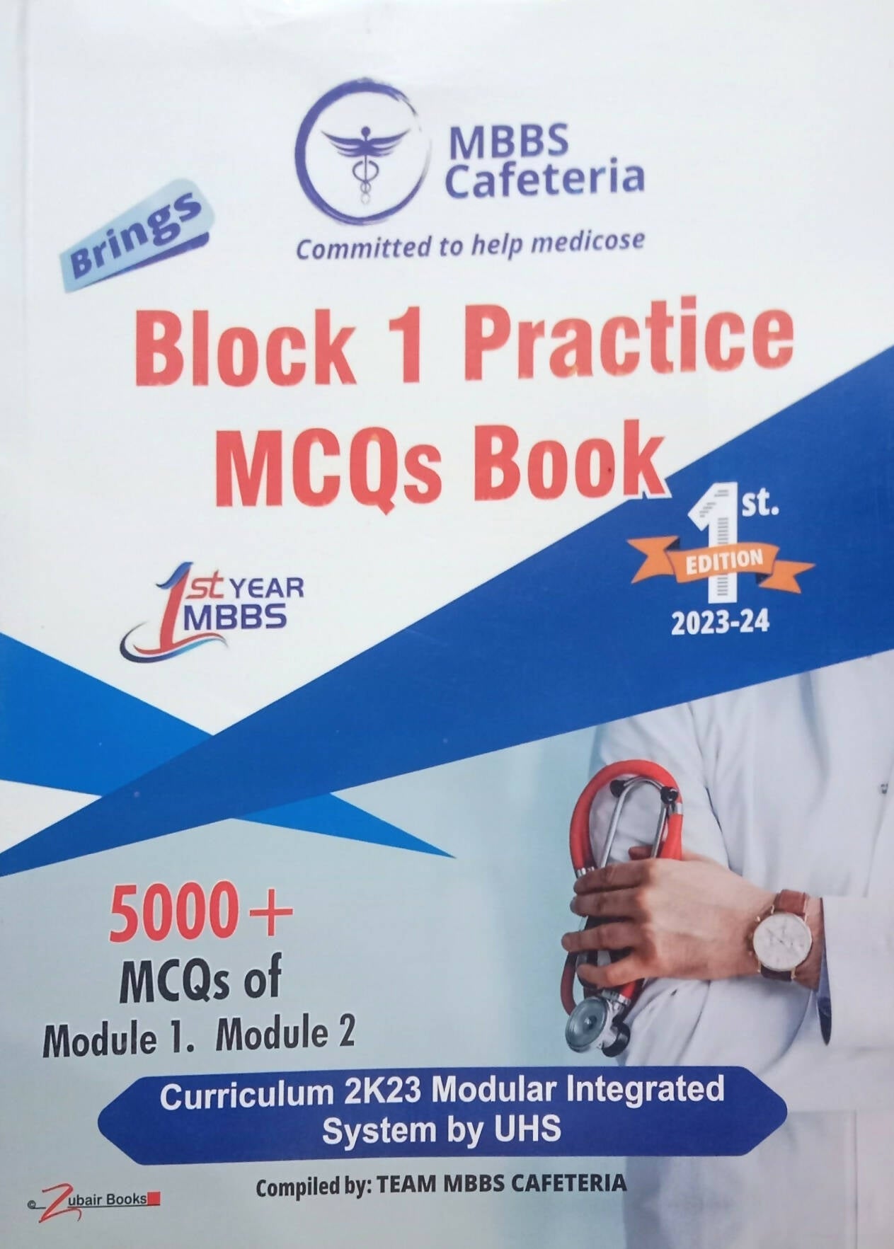 Brings MBBS Cafeteria Committed to Help Medicose Block 1 Practice MCQs Book 1st Year MBBS 5000 + MCQs Of Module 1 Module 2 Curriculum 2023 Modular Integrated System Muhammad Rafay Ur Rehman NEW BOOKS N BOOKS