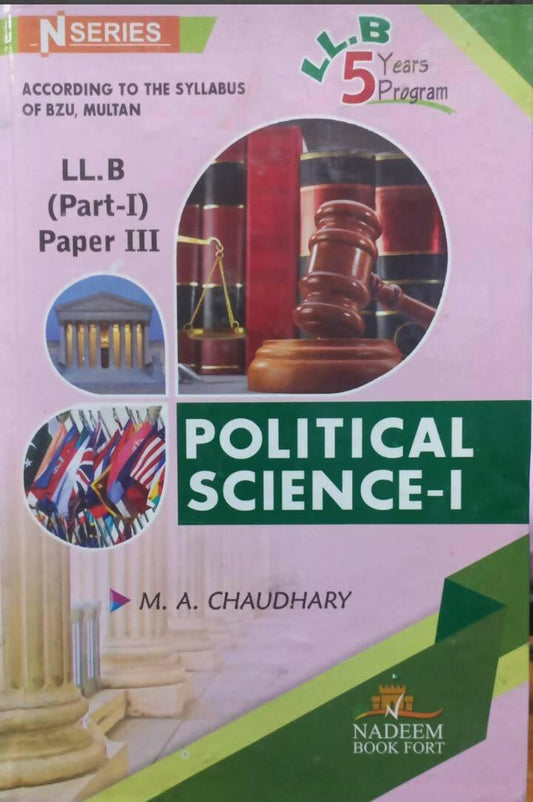 NSeries Political Science-I For LLB Part-I Paper-III LL.B 5 Years Program Book by MA Chaudhary Nadeem Book Fort NEW BOOKS N BOOKS