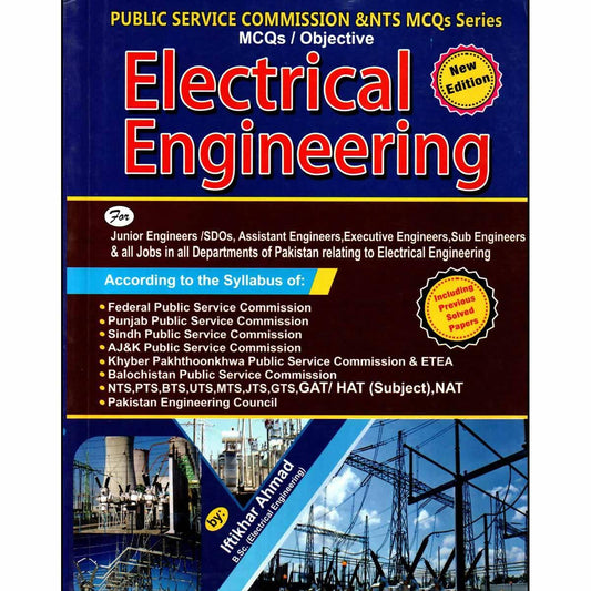 Electrical Engineering MCQs Objective Guide Book By Iftikhar Ahmad For Junior Engineer/SDO, Assistant Engineer