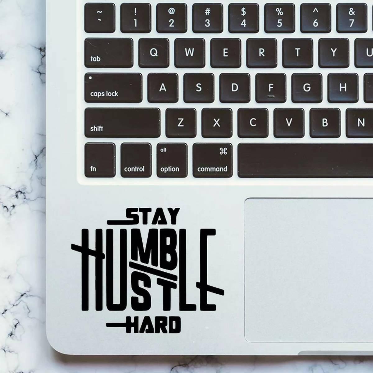 Stay Humble Motivational Laptop Sticker Decal New Design, Laptop Accessories, Laptop Decoration, Car Stickers, Wall Stickers High Quality Vinyl Stickers by Sticker Studio - ValueBox