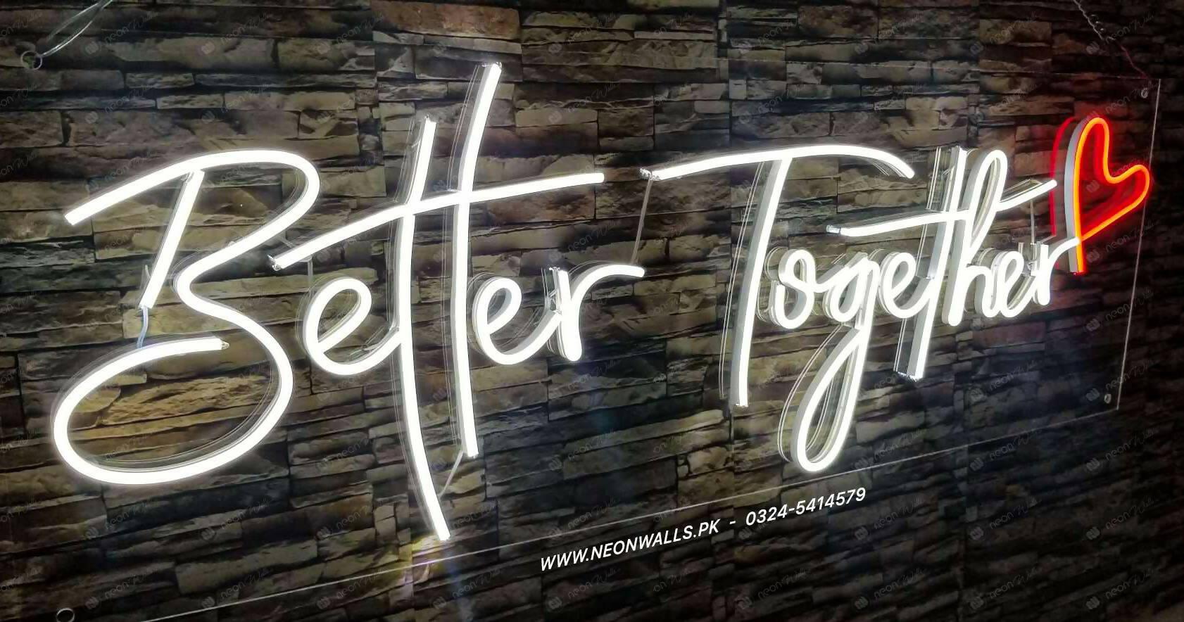 Better together Neon Sign - ValueBox