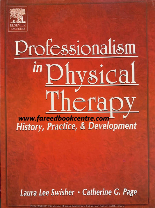 Professionalism In Physical Therapy By Laura Lee Swisher & Catherine G. Page