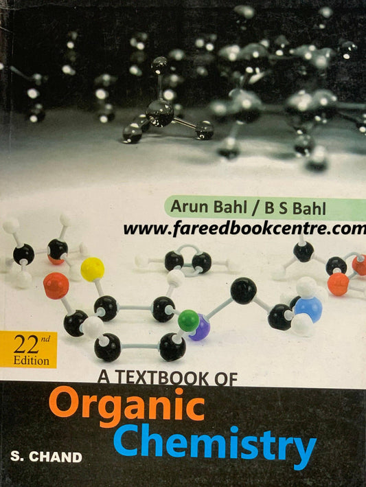 Organic Chemistry 22nd Edition By Arun Bahl & B S Bahl - ValueBox