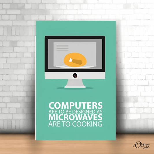 Home Decor & Wall Decor Painting Computers Are To Design As Mirowaves Quote | Funny Poster Wall Art - ValueBox