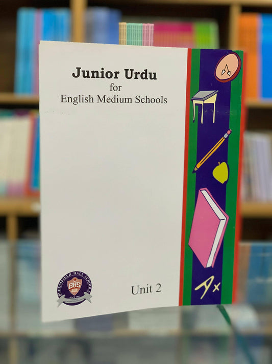 Junior Urdu For English Medium Schools - Unit 2 - FOUNDATION - ValueBox