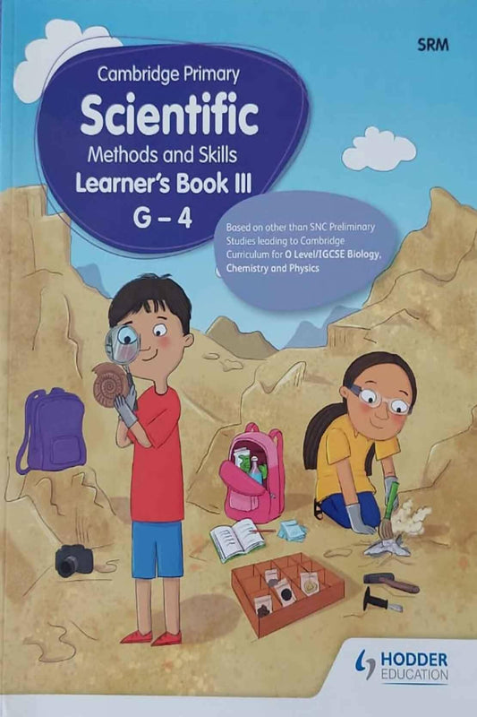 Cambridge Primary Scientific Methods & Skills Learner's Book 3 G-4 FOR LEVEL 3 - ValueBox