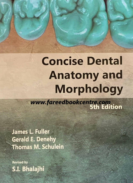Concise Dental Anatomy And Morphology Fuller Anatomy 5th Edition - ValueBox