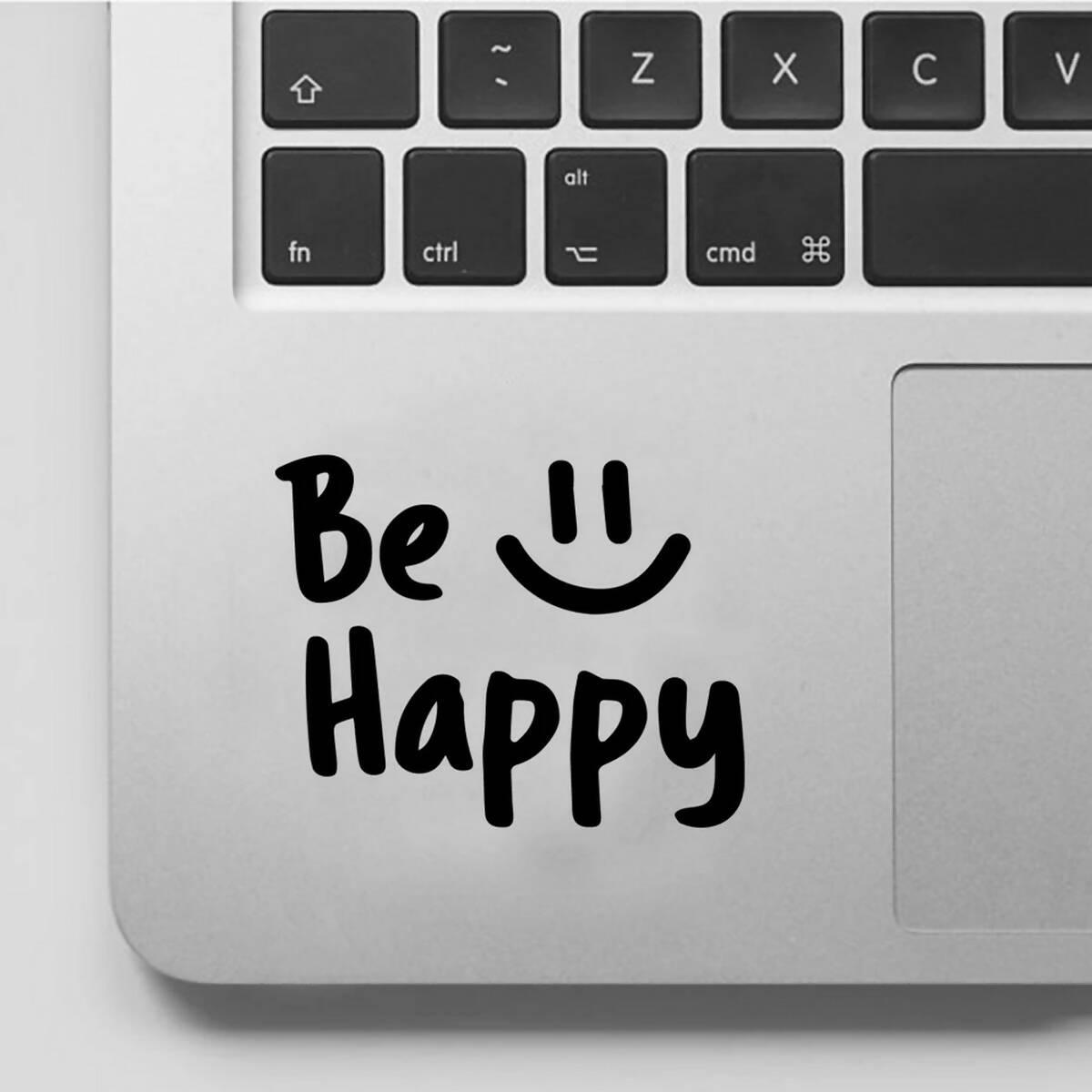 Be Happy Laptop Sticker for Girls and Boys, Car Stickers, Wall Stickers High Quality Vinyl Stickers by Sticker Studio - ValueBox