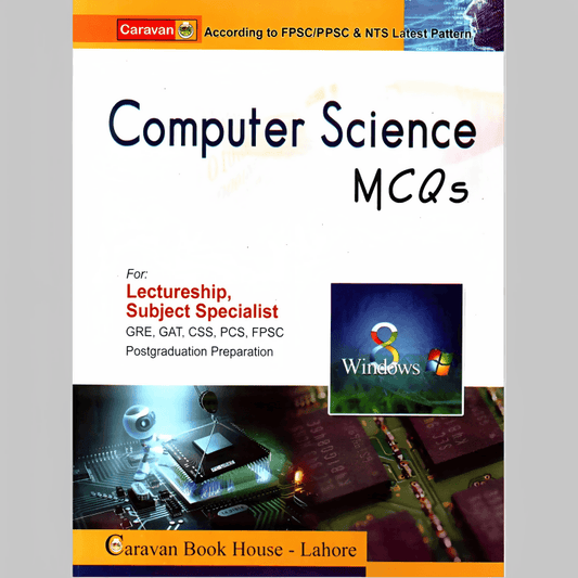 Caravan Book Of Computer Science MCQs | Guide For Lectureship, Subject Specialist, Post Graduation, GRE, GAT, CSS, PCS, FPSC PPSC & NTS Preparation | New Edition | According to The Latest Pattern | Carvan Book House - ValueBox