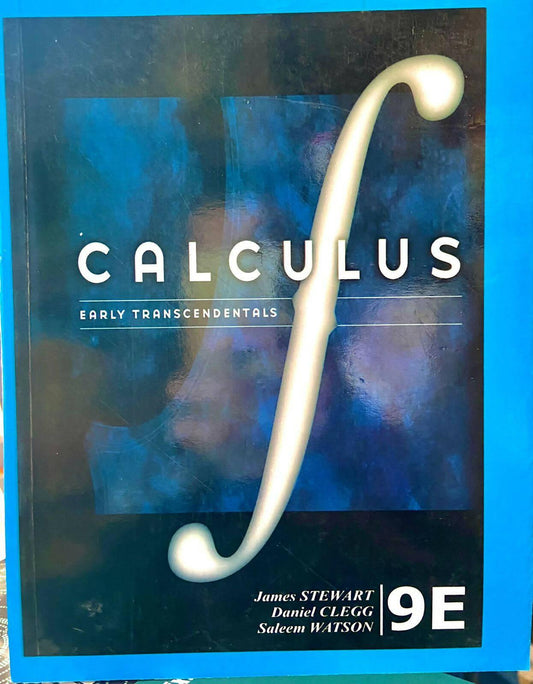 CALCULUS EARLY TRANSCENDENTALS James STEWART Daniel CLEGG Saleem WATSON 9E Calculus 9th edition Calculus 9th edition - ValueBox