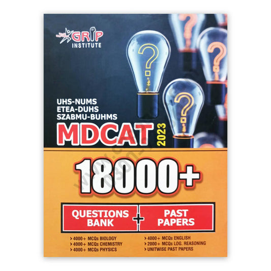 Grip MDCAT Book 18000 MCQs Latest Edition 2023 PMDC / PMC ETEA UHS NUMS