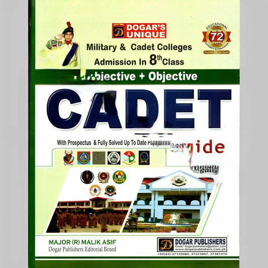 Dogar's Cadet Guide Book for Military & Navy Cadet College Admission in 8th Class | Subjective + Objective | With Prospectus And Fully Solved Up To Date Papers | Dogar Publishers