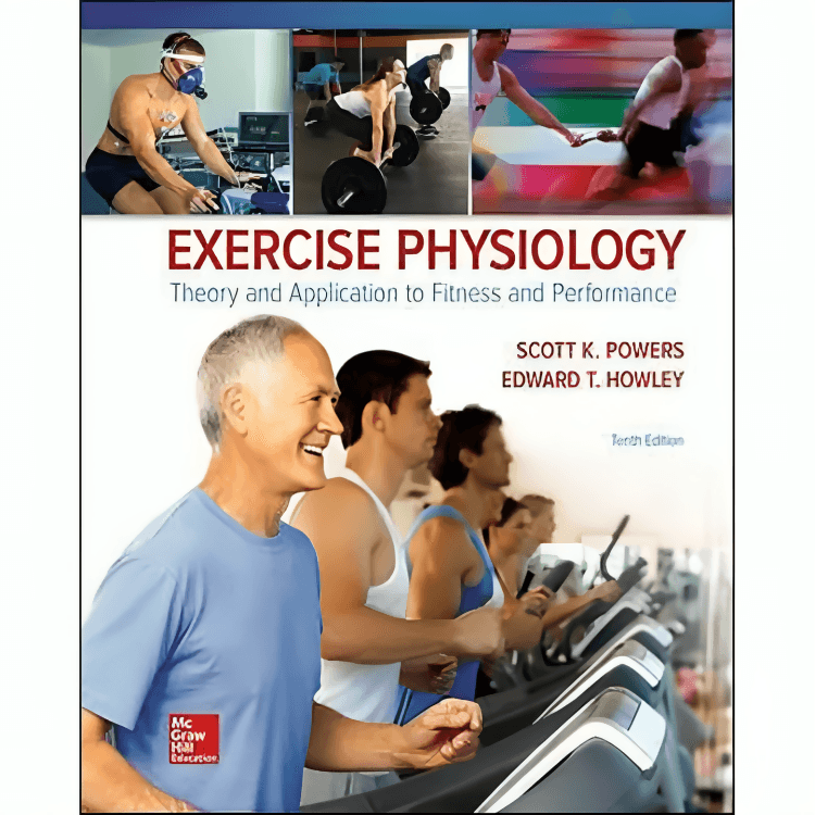 Exercise Physiology by Scott K. Powers 10th Edition - ValueBox