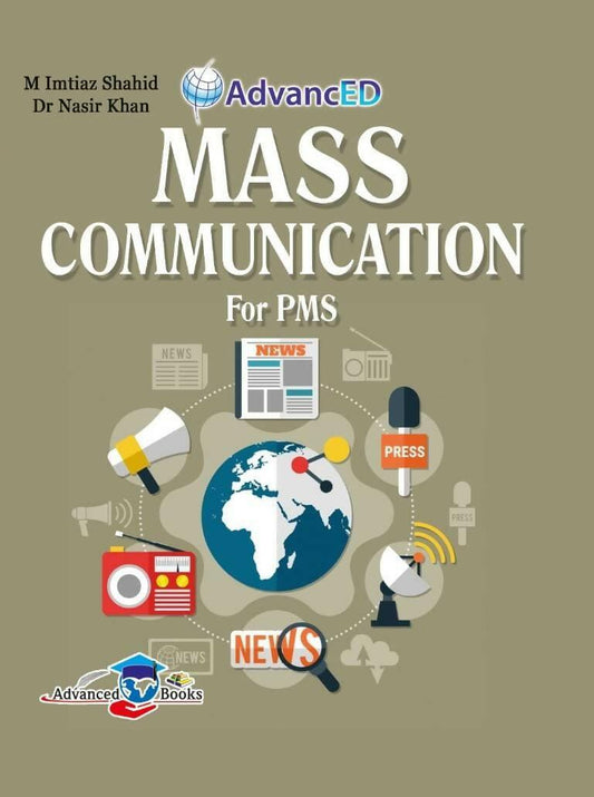 Advanced Mass Communication Imtiaz Shahid, Dr Nasir Khan PPSC , FPSC , KPKPSC,SPSC ,BPSC,AJKPSC ,GBPSC, NEW BOOKS N BOOKS