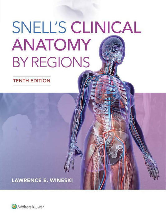 SNELLS CLINICAL ANATOMY BY REGIONS LAWRENCE E. WINESKI (11th Edition) - ValueBox