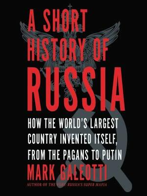 A Short History Of Russia Mark Galeotti NEW BOOKS N BOOKS
