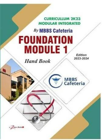 MBBS CAFETARIA FOUNDATION MODULE 1 HANDBOOK FOR 1ST YEAR MBBS - ValueBox