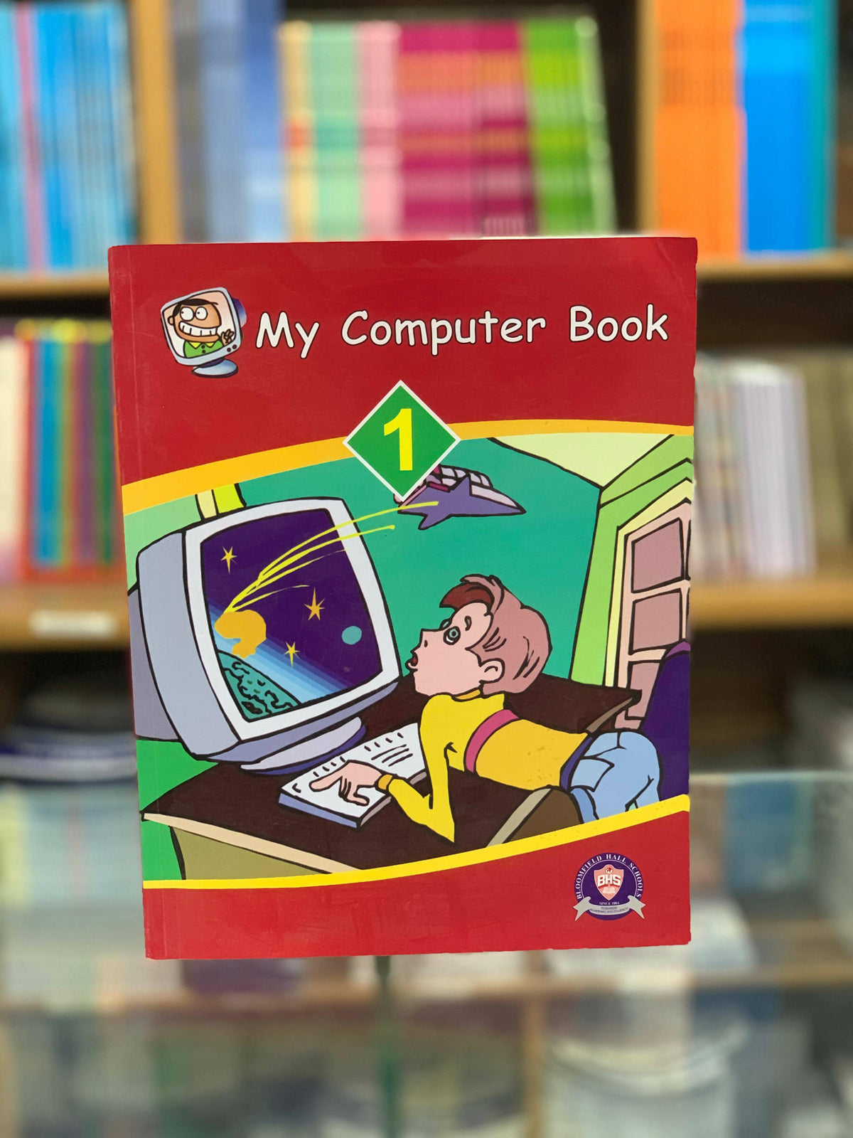 My Computer Book 1 By BHS (SUPPLEMENTARY MATERIAL) - ValueBox