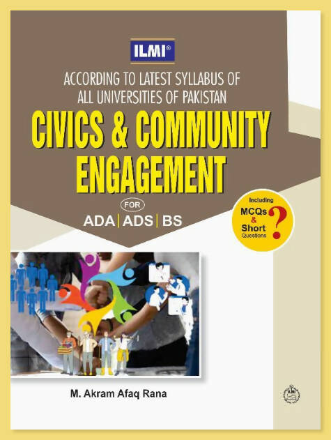 ILMI Civics & Community Engagement Mcqs Short Answers Questions For ADS ADA BS Students Akram Afaq Rana NEW BOOKS N BOOKS