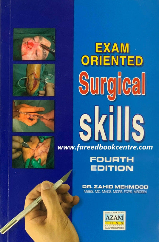 EXAM ORIENTED SURGICAL SKILLS 4TH EDITION BY DR ZAHID MEHMOOD - ValueBox