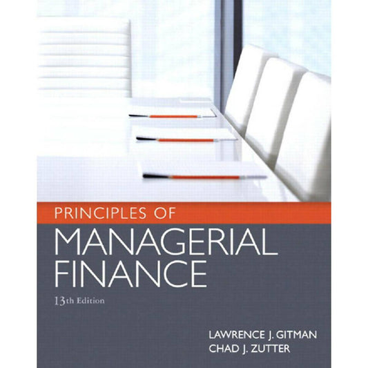 Principles of Managerial Finance 13th Edition - ValueBox