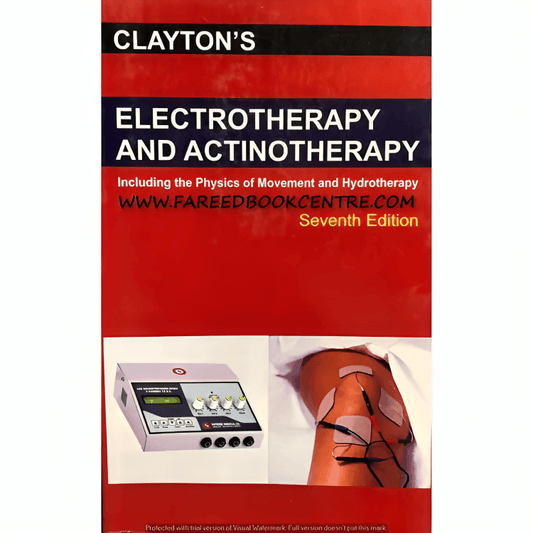 Claytons Electrotherapy Theory and Practice 7th Edition