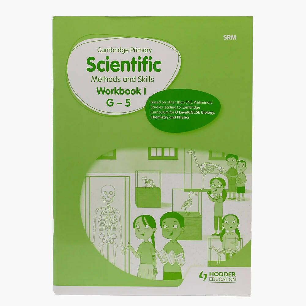 Cambridge Primary Scientific Methods & Skills Workbook 1 G-5 FOR LEVEL 4 - ValueBox