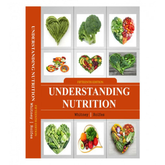 Understanding Nutrition 15th by Whitney & Rolfes