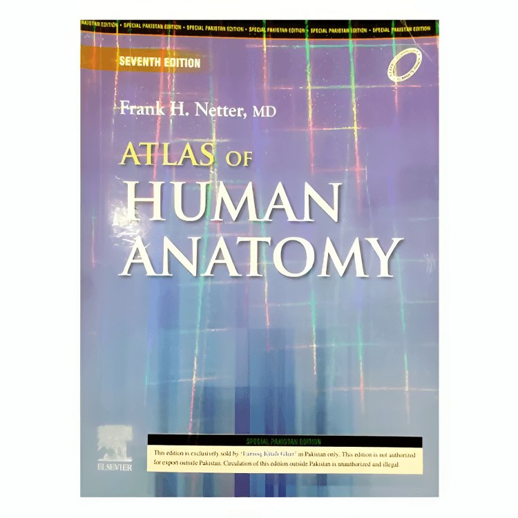 Frank H. Netter at Las of Human Anatomy 7th Edition (Pakistan Edition) - ValueBox