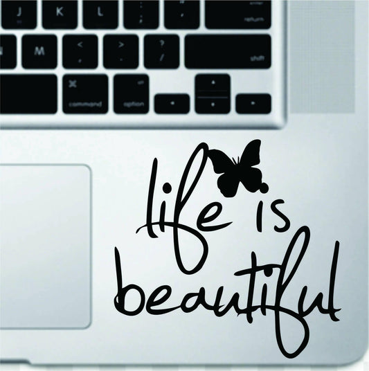 Life is beautiful Laptop Sticker Decal, Car Stickers, Wall Stickers High Quality Vinyl Stickers by Sticker Studio