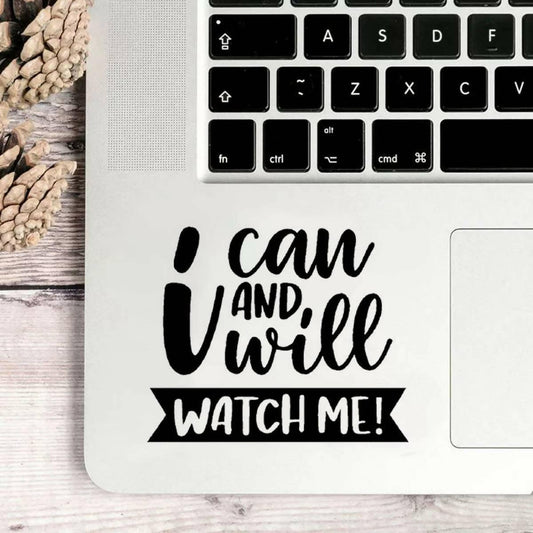 I Can and I Will Watch Me Motivational Laptop Sticker for Girls and Boys Decal New Design, Car Stickers, Wall Stickers High Quality Vinyl Stickers by Sticker Studio