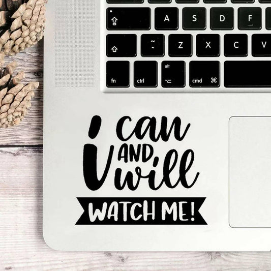 I Can and I Will Watch Me Motivational Laptop Sticker for Girls and Boys Decal New Design, Car Stickers, Wall Stickers High Quality Vinyl Stickers by Sticker Studio - ValueBox