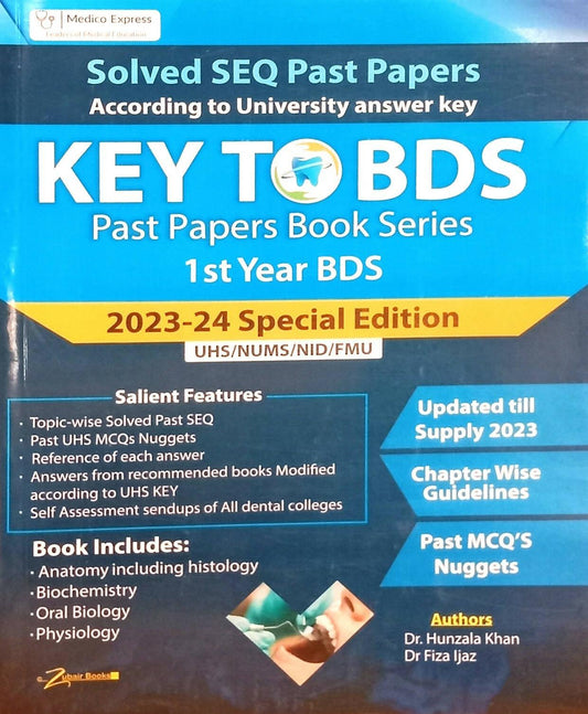 Key To BDS 1st Year Solved SEQ Past Papers For UHS NUMS NID FMU Special Latest Up to Date 2023-24 Edition Dr Hunzala Khan Dr Fiza Ijaz Physiology Chapter Wise Guidelines Past MCQs Nuggets NEW BOOKS N BOOKS