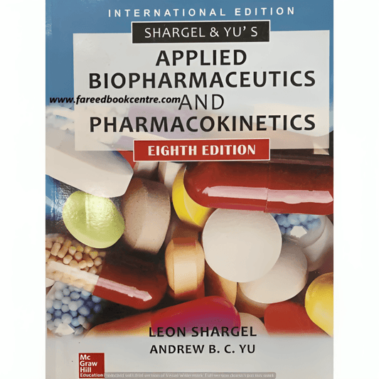 Shargel & Yu’s Applied Biopharmaceutics & Pharmacokinetics by Eighth Edition - ValueBox