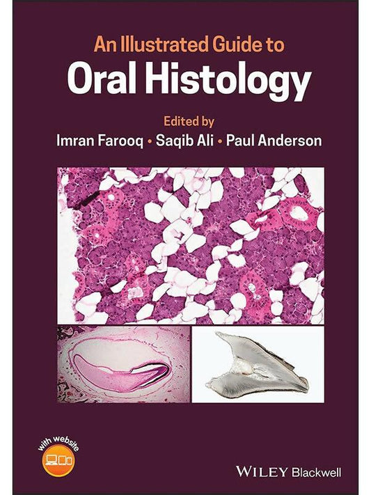 An Illustrated Guide To Oral Histology By Imran Farooq. - ValueBox