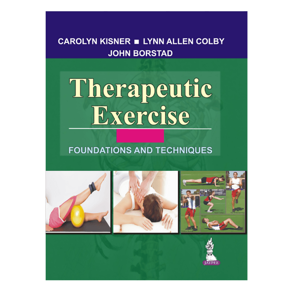 Therapeutic Exercise Foundations And Techniques, 9th Edition By Kisner - ValueBox