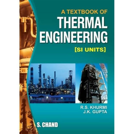 A Textbook Of Thermal Engineering R S Khurmi J K Gupta New Books N Books